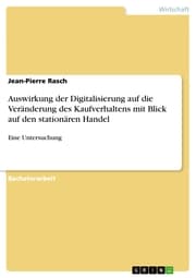 Cover von Auswirkung der Digitalisierung auf die Veränderung des Kaufverhaltens mit Blick auf den stationären Handel