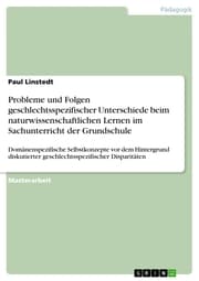 Cover von Probleme und Folgen geschlechtsspezifischer Unterschiede beim naturwissenschaftlichen Lernen im Sachunterricht der Grundschule
