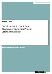Cover von Soziale Arbeit in der Schule. Studientagebuch zum Projekt 'Herausforderung'