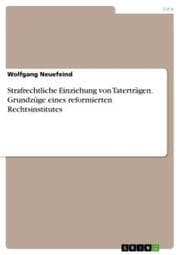 Cover von Strafrechtliche Einziehung von Taterträgen. Grundzüge eines reformierten Rechtsinstitutes