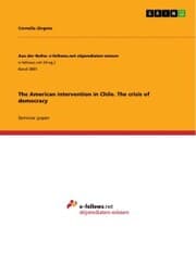 Cover von The American intervention in Chile. The crisis of democracy