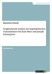 Cover von Vergleichende Analyse des kapitalistischen Unternehmers bei Karl Marx und Joseph Schumpeter