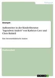 Cover von Außenseiter in der Kinderliteratur. 'Irgendwie Anders' von Kathryn Cave und Chris Riddell
