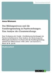Cover von Das Bildungsniveau und die Familiengründung in Paarbeziehungen. Eine Analyse des Zusammenhangs