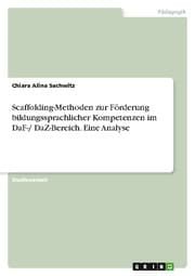 Cover von Scaffolding-Methoden zur Förderung bildungssprachlicher Kompetenzen im DaF-/ DaZ-Bereich. Eine Analyse