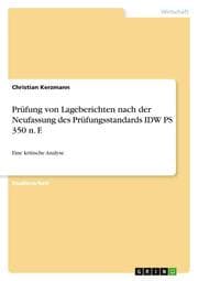 Cover von Prüfung von Lageberichten nach der Neufassung des Prüfungsstandards IDW PS 350 n. F.