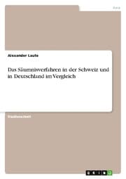 Cover von Das Säumnisverfahren in der Schweiz und in Deutschland im Vergleich
