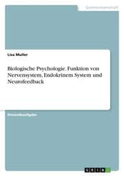 Cover von Biologische Psychologie. Funktion von Nervensystem, Endokrinem System und Neurofeedback