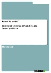 Cover von Filmmusik und ihre Anwendung im Musikunterricht