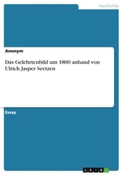 Cover von Das Gelehrtenbild um 1800 anhand von Ulrich Jasper Seetzen