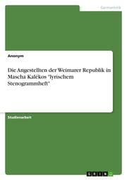 Cover von Die Angestellten der Weimarer Republik in Mascha Kalékos 'lyrischem Stenogrammheft'