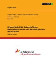 Cover von Urbane Mobilität. Zukunftsfähige Mobilitätskonzepte und Nachhaltigkeit in Deutschland
