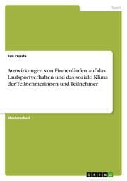 Cover von Auswirkungen von Firmenläufen auf das Laufsportverhalten und das soziale Klima der Teilnehmerinnen und Teilnehmer