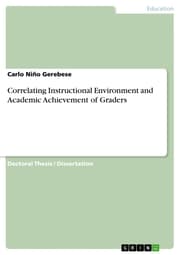 Cover von Correlating Instructional Environment and Academic Achievement of Graders