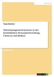 Cover von Talentmanagement-Systeme in der betrieblichen Personalentwicklung. Chancen und Risiken
