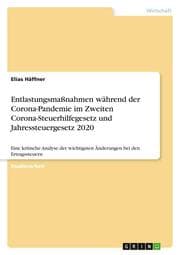 Cover von Entlastungsmaßnahmen während der Corona-Pandemie im Zweiten Corona-Steuerhilfegesetz und Jahressteuergesetz 2020