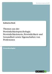 Cover von Themen aus der Persönlichkeitspsychologie. Persönlichkeitstests, Persönlichkeit und Gesundheit sowie Eigenschaften von Professoren