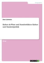Cover von Kultur als Ware und Standortfaktor. Kultur- und Standortpolitik