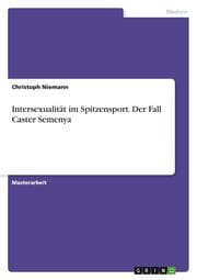 Cover von Intersexualität im Spitzensport. Der Fall Caster Semenya
