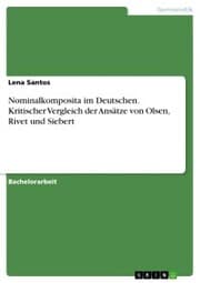 Cover von Nominalkomposita im Deutschen. Kritischer Vergleich der Ansätze von Olsen, Rivet und Siebert
