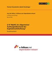 Cover von § 97 WpHG als allgemeiner Auffangtatbestand der Kapitalmarkthaftung?