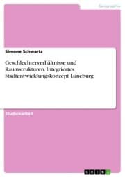 Cover von Geschlechterverhältnisse und Raumstrukturen. Integriertes Stadtentwicklungskonzept Lüneburg