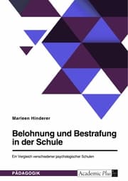 Cover von Belohnung und Bestrafung in der Schule. Ein Vergleich verschiedener psychologischer Schulen