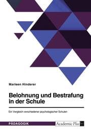 Cover von Belohnung und Bestrafung in der Schule. Ein Vergleich verschiedener psychologischer Schulen