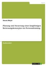 Cover von Planung und Steuerung eines langfristigen Betreuungskonzeptes im Personaltraining