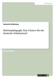 Cover von Reformpädagogik. Eine Chance für das deutsche Schulsystem?