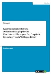 Cover von Kinematographische und außerkinematographische Zuschauererfahrungen. Der 'explizite Betrachter' nach Wolfgang Kemp