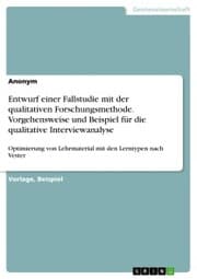 Cover von Entwurf einer Fallstudie mit der qualitativen Forschungsmethode. Vorgehensweise und Beispiel für die qualitative Interviewanalyse