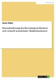 Cover von Herausforderung des Recruiting im Kontext sich schnell wandelnder Marktsituationen