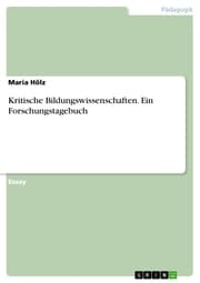 Cover von Kritische Bildungswissenschaften. Ein Forschungstagebuch
