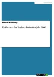Cover von Uniformen der Berliner Polizei im Jahr 2000