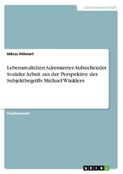 Cover von Lebensrealitäten Adressierter Aufsuchender Sozialer Arbeit aus der Perspektive des Subjektbegriffs Michael Winklers