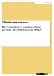 Cover von Die Erfolgsfaktoren von Deutschlands größtem Lebensmittelhändler EDEKA
