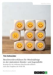 Cover von Beschwerdeverfahren für Minderjährige in der stationären Kinder- und Jugendhilfe. Konzept für ein wirksames Beschwerdeverfahren nach den Vorgaben des SGB VIII