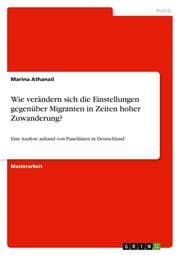 Cover von Wie verändern sich die Einstellungen gegenüber Migranten in Zeiten hoher Zuwanderung?