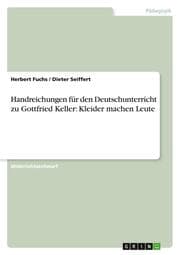 Cover von Handreichungen für den Deutschunterricht zu Gottfried Keller: Kleider machen Leute