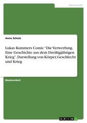 Cover von Lukas Kummers Comic Die Verwerfung. Eine Geschichte aus dem Dreißigjährigen Krieg. Darstellung von Körper, Geschlecht und Krieg