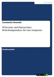 Cover von IT-Security und Datenschutz. Bedrohungsanalyse für eine Arztpraxis