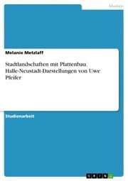 Cover von Stadtlandschaften mit Plattenbau. Halle-Neustadt-Darstellungen von Uwe Pfeifer
