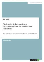 Cover von Fördert ein Bedingungsloses Grundeinkommen die Faulheit des Menschen?