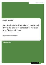 Cover von 'Der kaukasische Kreidekreis' von Bertolt Brecht als episches Lehrtheater für eine neue Werteerziehung