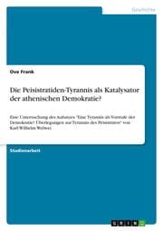 Cover von Die Peisistratiden-Tyrannis als Katalysator der athenischen Demokratie?
