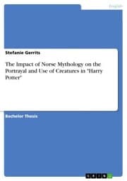Cover von The Impact of Norse Mythology on the Portrayal and Use of Creatures in 'Harry Potter'