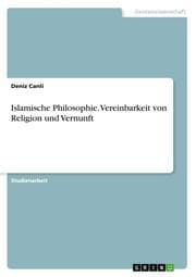 Cover von Islamische Philosophie. Vereinbarkeit von Religion und Vernunft