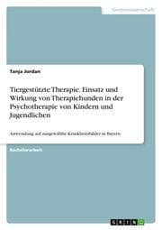Cover von Tiergestützte Therapie. Einsatz und Wirkung von Therapiehunden in der Psychotherapie von Kindern und Jugendlichen