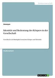 Cover von Identität und Bedeutung des Körpers in der Gesellschaft
